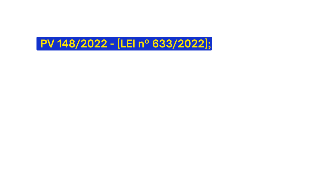 PV 148 2022 LEI nº 633 2022